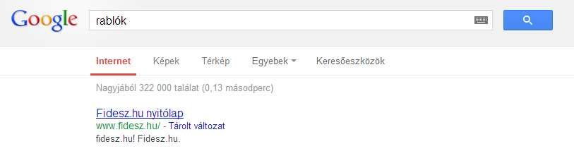 Google Bomb a Fidesz ellen rablók szóra Rabló Fidesz a Google találati listáján